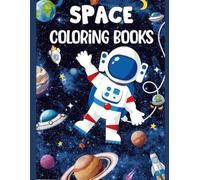 Space Explorer Coloring Book: Outer Space Adventure with Astronauts, Planets & Rockets