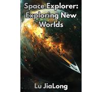 Space Explorer Exploring New Worlds: A sci-fi adventure spanning the stars.