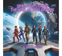 Space Explorer: The War of Two Earths: “When One Earth Tries to Erase the Other.”