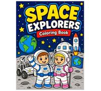 SPACE EXPLORERS Coloring Book