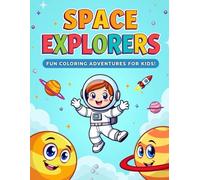 Space Explorers: Fun Coloring Adventures for Kids