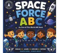 Space Force ABCs: An Out-of-This-World ABC Book