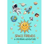 SPACE FRIENDS - A COLORING ADVENTURE
