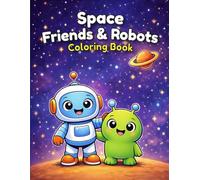 Space Friends & Robots: Coloring Book