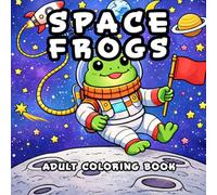 Space Frogs: Cozy Funny and Cute Coloring book