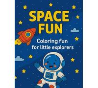 Space Fun: Coloring fun for little explorers