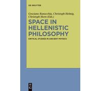 Space in Hellenistic Philosophy: Critical Studies in Ancient Physics