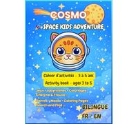 SPACE KIDS ADVENTURE: - With Cosmo the astronaut cat - Avec Cosmo le chat astronaute