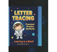 Space Letters Discovery: Alphabet Coloring & Tracing Adventure: 80 Pages of Fun Space Activities for Toddlers, Preschoolers & Kids Ages 3-5 - Astronauts, Planets & Rockets