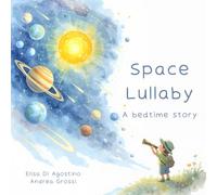 Space Lullaby: A bedtime story through the solar system