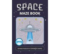 Space Maze Puzzle Book: Cosmic Maze Puzzles with Easy-to-Read Print | 50 Relaxing Brain Games inspired by UFOs, Planets & Galactic Adventures | Large ... Pages | Perfect Gift for Vacations & Holidays