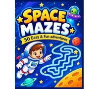 Space Mazes for Kids: 50 Easy and Fun Mazes black & white: Fun and Easy Space-Themed Maze Activity Book in Black and White Line Art with Rockets, ... 4-8, 6-10 | Large 8.5 x 11 Inch Puzzle Book