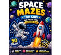 Space Mazes for Kids: Fun Puzzle Book for Ages 5-7 with 50 Big and Easy Maze Activities