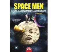 Space men. Il cinema italiano di fantascienza
