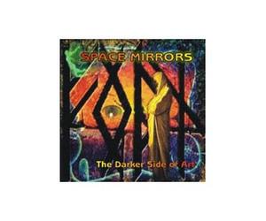 Space Mirrors - Darker Side of Art [Import]