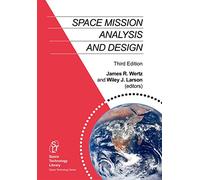J.R. Wertz Wiley J. Larson Space Mission Analysis and Design (Copertina rigida)