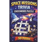 Space Missions Trivia Crossword: 50 Medium-Difficulty Puzzles for Space Exploration Enthusiasts