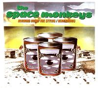 Space Monkeys - Blowin' Down/Dear Dhinus