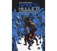 Space-Mullet!. Una scommessa alla volta (Vol. 1)
