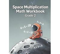 Space Multiplication Math Workbook: Grade 2