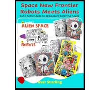 Space New Frontier: Robots Meet Aliens