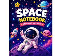 Space Notebook: Wide Ruled Composition Notebook for Kids, Cute Outer Space Lined Journal for School, Astronaut and Planets Theme For Boys and Girls