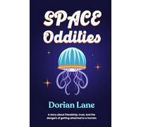 Space Oddities: A Small-Town Alien Invasion Sci-fi Comedy