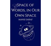 SPACE OF WORDS, IN OUR OWN SPACE: HOPING STARS IN MY OWN SPACE