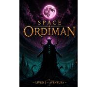 SPACE ORDIMAN: LIVRO 3 - AVENTURA