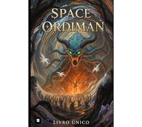 SPACE ORDIMAN: LIVRO ÚNICO