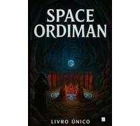 SPACE ORDIMAN: LIVRO ÚNICO