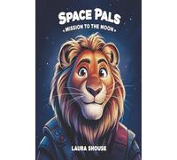 Space Pals: Mission To The Moon