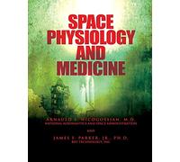 Space Physiology and Medicine