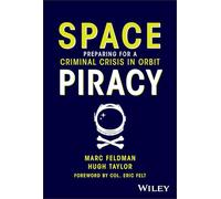 Marc Feldman Hugh Taylor Space Piracy (Copertina rigida)