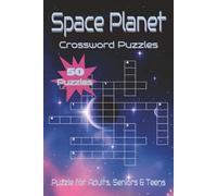 Space Planet Crossword Puzzle Book: Crossword Searches with Easy to Read Print about Space Planet, Space, Astronomy and more [ 6X9 inches, 60 pages ... Gift for Vacations, Holiday and Free Times