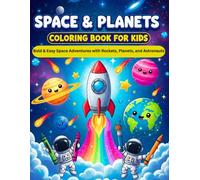 Space & Planets Coloring Book for Kids: Bold & Easy Space Adventures with Rockets, Planets, and Astronauts
