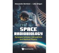 Space Radiobiology: Synergies Between Astroparticle And Medical Physics