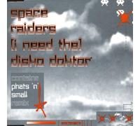 Space Raiders - (I need the) disko doktor (incl. Phats & Small Remix, 1999) [Single-CD]