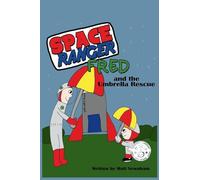 Space Ranger Fred and the Umbrella Rescue: 2