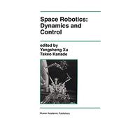 Space Robotics: Dynamics and Control: 188