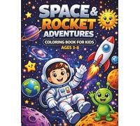 Space & Rocket Adventures Coloring Book for Kids