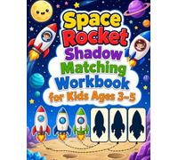 Space Rocket Shadow Matching Workbook for Kids Ages 3-5: A Fun Outer Space and Galaxy Matching Game for Toddlers