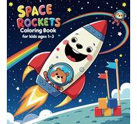 Space Rockets Coloring Book for Kids Ages 1-3: 40+ Simple Rocket Coloring Pages for Early Learning, Creative Activities, and Skill Development