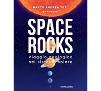 Space rocks. Viaggio geologico nel sistema solare