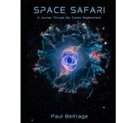 Space Safari: A Journey Through Our Cosmic Neighborhood