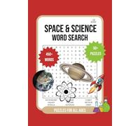 Space & Science Word Search Book: Word Searches about Space and Science | 6x9 inches, 110 pages | 450+ Words | Perfect for All Ages