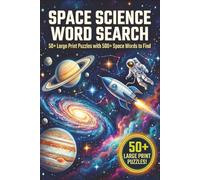 Space Science Word Search Book: Word searches with Easy to Read Print about space science, planets, galaxies, cosmic phenomena, and more | 6 x 9 ... for Vacations, Holidays, and Free Time
