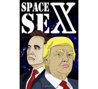 Space SeX: Making Space Great Again: When Diplomacy Fails, Seduction Prevails