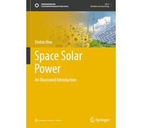 Space Solar Power: An Illustrated Introduction