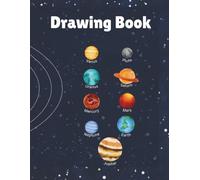 Space Solar System Adventure Drawing Book for Kids: A Fun Blank Sketchbook for Kids Ages 4-8 | Big 8.5 x 11 Pages for Drawing, Doodling & Creativity Solar System
